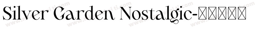 Silver Garden Nostalgic字体转换